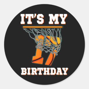 It's My 17th Birthday Bysketbyll Boy Party 17 Year Classic Round Sticker