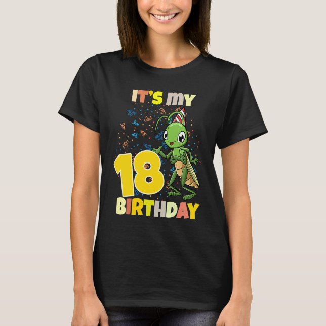 Its My 18 Birthday Grasshopper T-Shirt (Front)