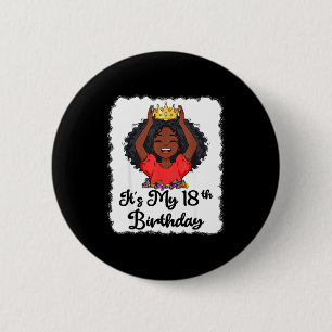 Its My 18th Birthday Black Girl Princess Crown But 6 Cm Round Badge