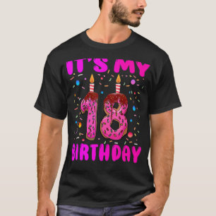 It's My 18th Birthday Girl Doughnut Happy 18 Years T-Shirt