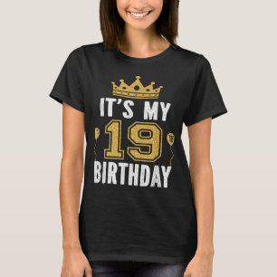 It's My 19th Birthday Gift For 19 Years Old Man An T-Shirt