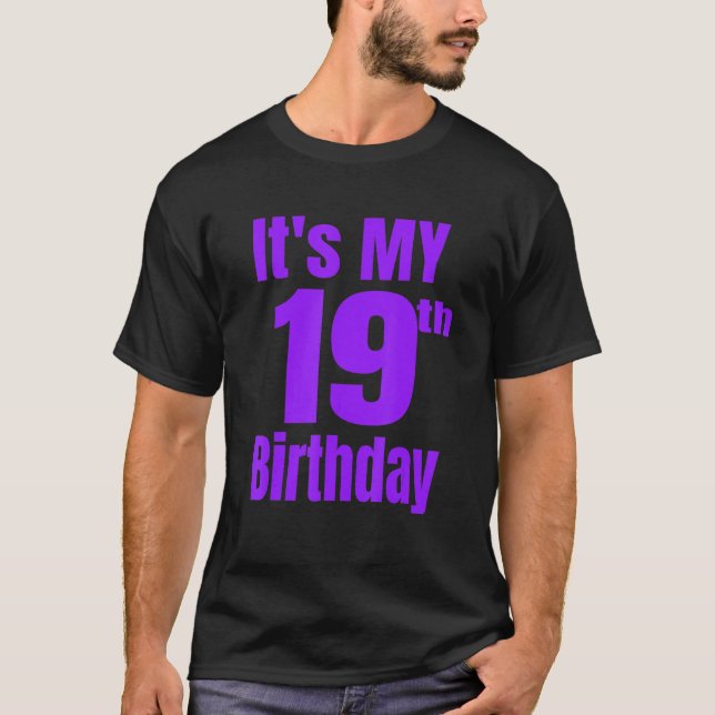 It's My 19th Birthday T-Shirt (Front)