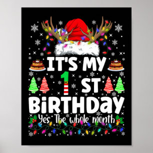 It's My 1 St Birthday Christmas Funny Bday Xmas Ki Poster