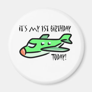 It's My 1st Birthday Today Magnet