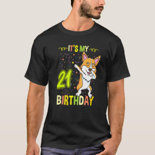 Its My 21st Birthday Dabbing Corgi T-Shirt