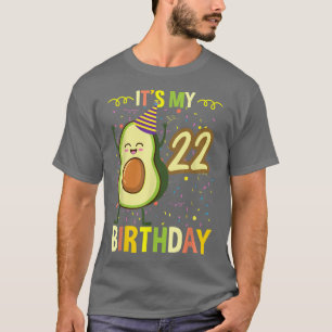Its My 22nd Birthday Avocado  T-Shirt