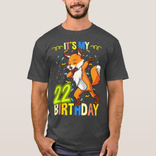 Its My 22nd Birthday Dabbing Fo T-Shirt
