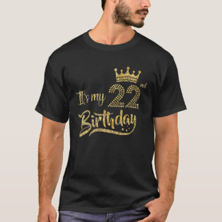 It's My 22Nd Birthday Girl 22 Yrs Old Birthday Que T-Shirt