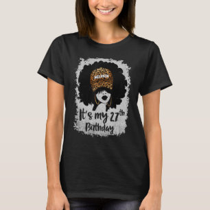 It's My 27th Birthday 27 Years Old Leopard Melanin T-Shirt