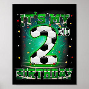 Its My 2nd Birthday Boys Soccer 2 Years Old Party  Poster