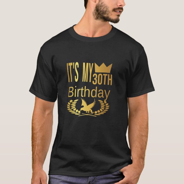 It's My 30Th Birthday T-Shirt (Front)