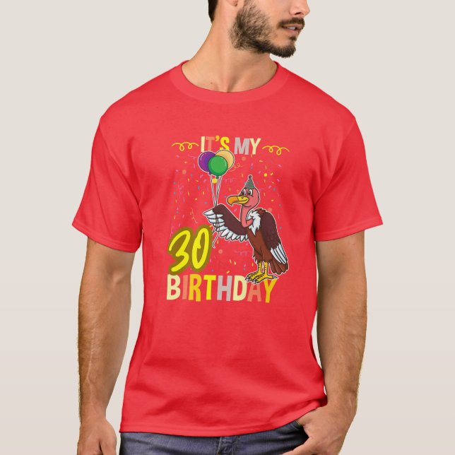 Its My 30Th Birthday Vulture Bird Lover T-Shirt (Front)