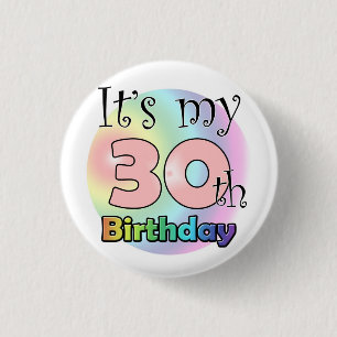 It's my 30th Birthday (wink) 3 Cm Round Badge