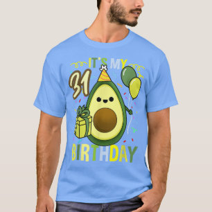Its My 31st Birthday Avocado Birthday Party  T-Shirt