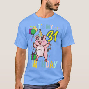 Its My 31st Birthday Cute Pig 3332  T-Shirt