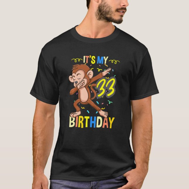 Its My 33rd Birthday Dabbing Monkey Animal T-Shirt (Front)