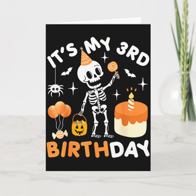 Its My 3rd Birthday-funny Halloween Skeleton 3rd B Card (Front)