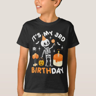 Its My 3rd Birthday-funny Halloween Skeleton 3rd B T-Shirt