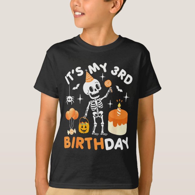 Its My 3rd Birthday-funny Halloween Skeleton 3rd B T-Shirt (Front)