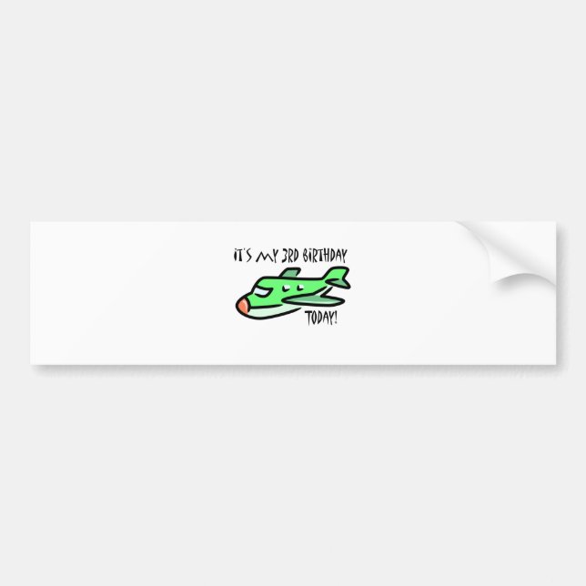 It's My 3rd Birthday Today Bumper Sticker (Front)