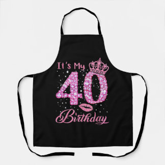It's My 40th Birthday Queen Apron