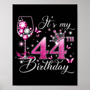 Its My 44th Birthday Pink 44 Years Old Birthday Poster