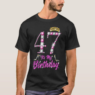It's My 47th Birthday Queen Tiara Shoes 47 Yrs Old T-Shirt
