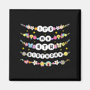 Its My 4th Birthday 4 Happy Birthday Friendship Br Magnet