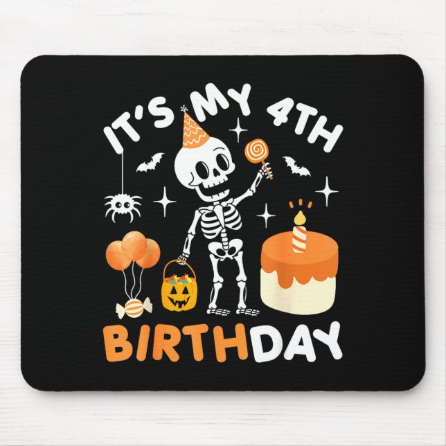 Its My 4th Birthday-funny Halloween Skeleton 4th B Mouse Pad (Front)