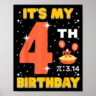 Its My 4th Birthday Pi Day Math 4 Years Old Kids G Poster