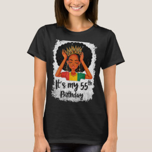 It's My 55th Birthday 55 Years Old Black Melanin W T-Shirt
