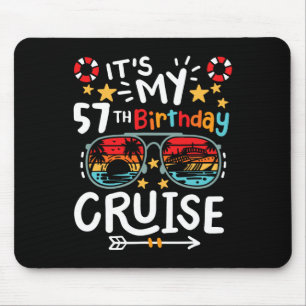 It's My 57th Birthday Cruise Vacation Tropical Par Mouse Pad