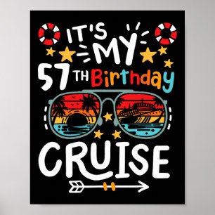 It's My 57th Birthday Cruise Vacation Tropical Par Poster