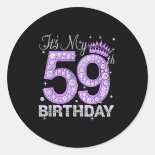 Its My 59th Birthday Queen Women 59 Years Old Diam Classic Round Sticker