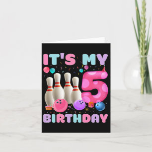 It's My 5 Birthday Bowling 5th Birthday Party Bday Card