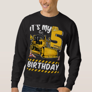 It's My 5 Th Birthday Excavator Kids Construction Sweatshirt