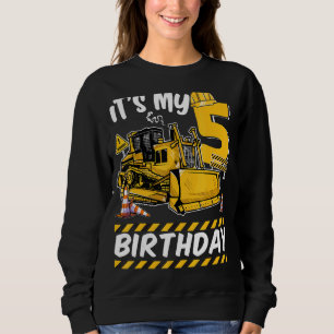 It's My 5 Th Birthday Excavator Kids Construction Sweatshirt