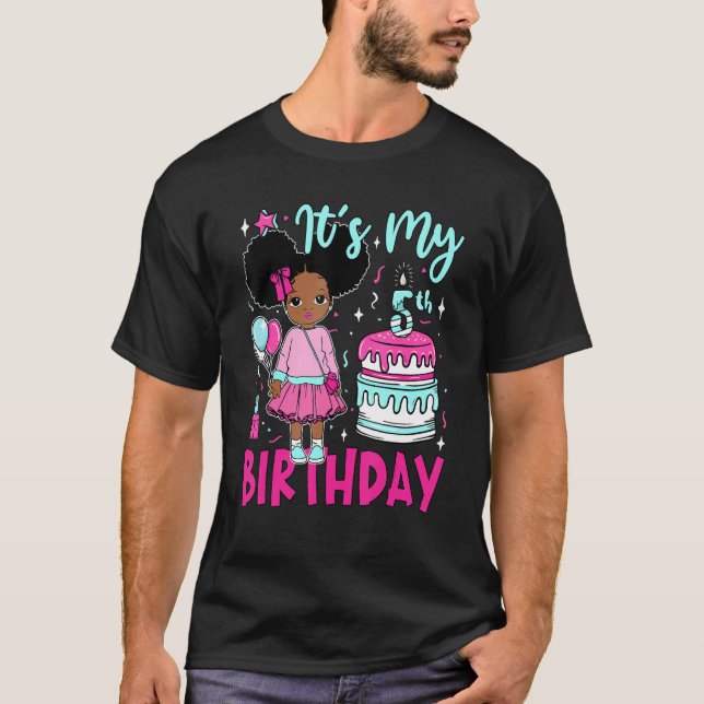 It's My 5th Birthday Black Girls Kids Cute Birthda T-Shirt (Front)