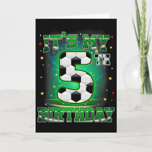 Its My 5th Birthday Boys Soccer 5 Years Old Party  Card