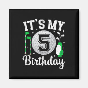 It's My 5th Birthday Golf 5 Year Old Golf Player B Magnet