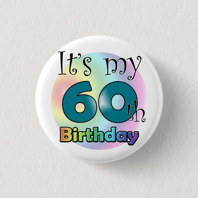 It's my 60th Birthday (Blue) 3 Cm Round Badge (Front)