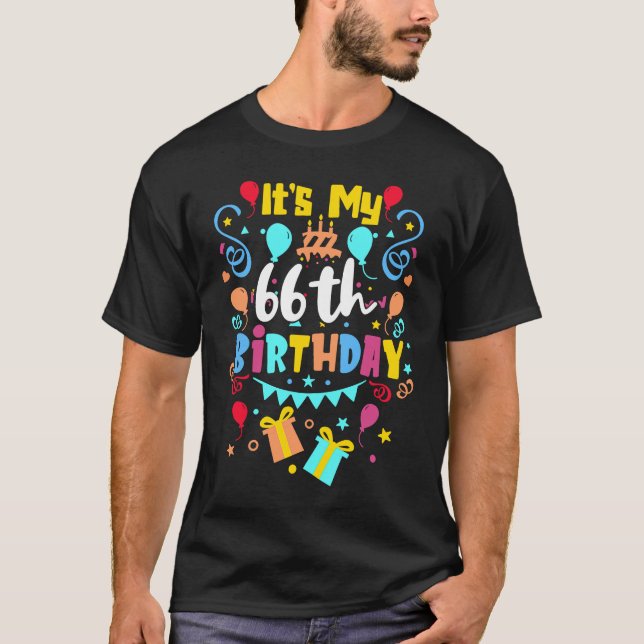 It's My 66th Birthday. T-Shirt (Front)
