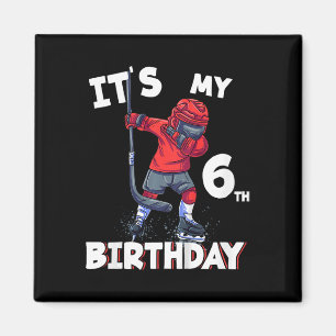 It's My 6th Birthday 6 Year Old Ice Hockey Birthda Magnet