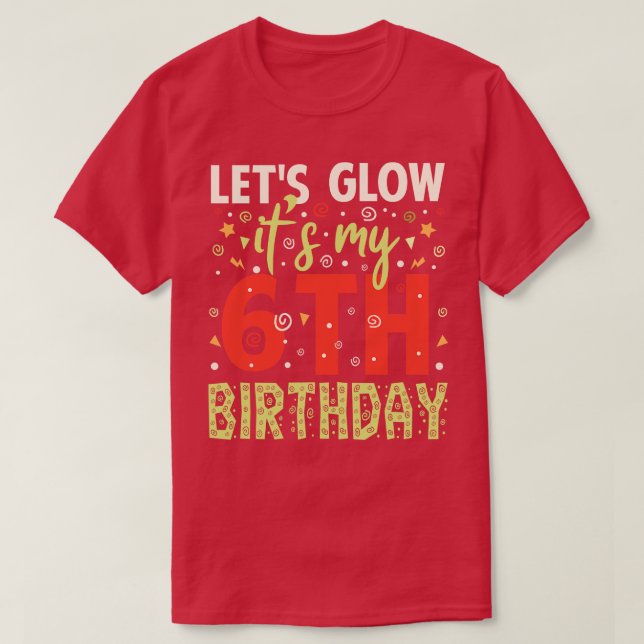 Its My 6th Birthday Birthday Gifts T-Shirt (Design Front)