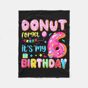Its My 6th Birthday Donut Forget Pun Birthday 6 Ye Fleece Blanket