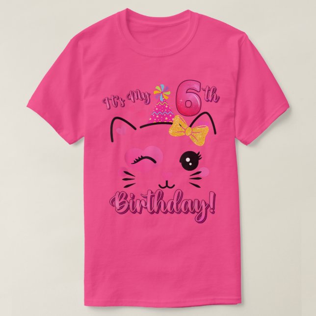 Its My 6th Birthday Girl Cute Cat Birthday 6 Year  T-Shirt (Design Front)