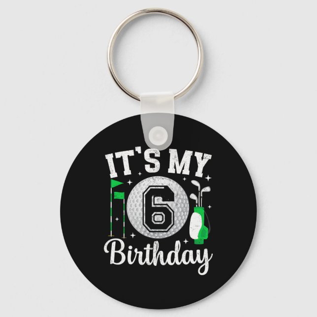 It's My 6th Birthday Golf 6 Year Old Golf Player B Key Ring (Front)