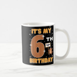 Its My 6th Birthday Groundhog Day 6 Years Old Girl Coffee Mug