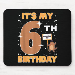 Its My 6th Birthday Groundhog Day 6 Years Old Girl Mouse Pad