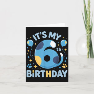 Its My 6th Birthday Kids Celebration Fun Party Out Card